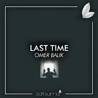 Ömer Balık — Last Time — обложка